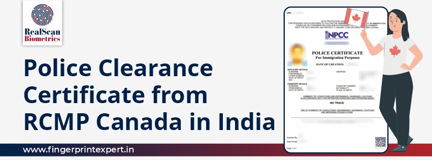 Police Clearance Certificate from RCMP Canada in India