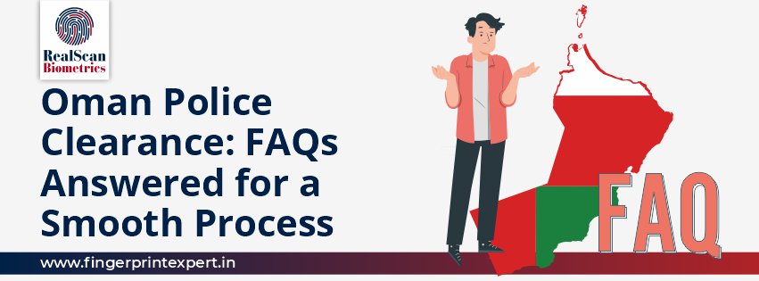 Oman Police Clearance: FAQs Answered for a Smooth Process