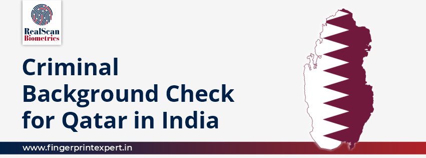 Criminal Background Check for Qatar in India