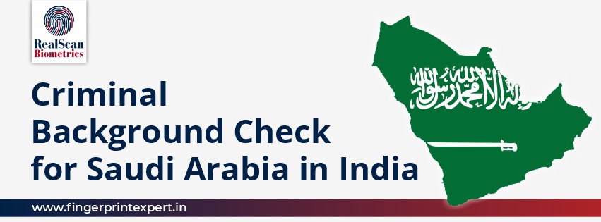 Criminal Background Check for Saudi Arabia in India