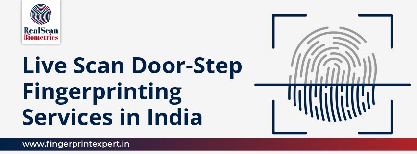 Live Scan Door-Step Fingerprinting Services in India